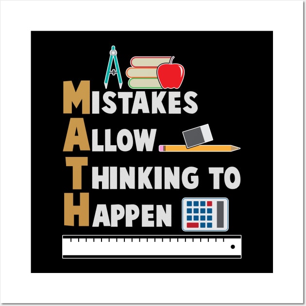 Math Mistakes Allow Thinking To Happen Cool Math Teacher Wall Art by Hannah's Bear Tees